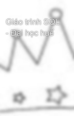 Giáo trình SQL - Đại học huế