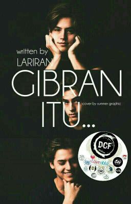 Gibran itu... [COMPLETED]