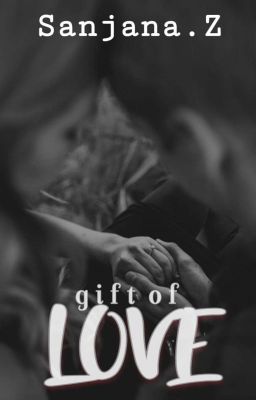 Gift Of Love lLove Series #1| 