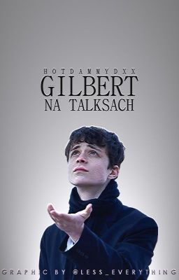 gilbert na talksach