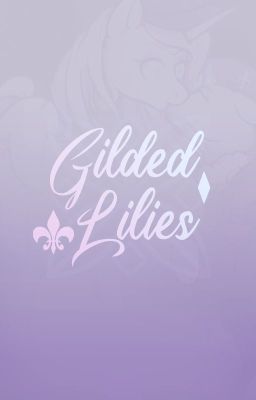 Gilded Lilies