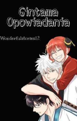 Gintama-one-shoty, opowiadania 