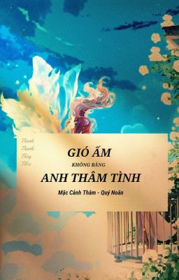 Gió Ấm Không Bằng Anh Thâm Tình 3