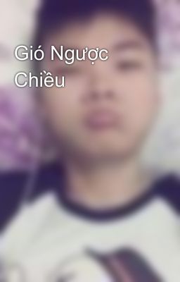 Gió Ngược Chiều