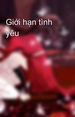 Giới hạn tình yêu