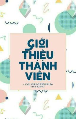 GIỚI THIỆU THÀNH VIÊN 