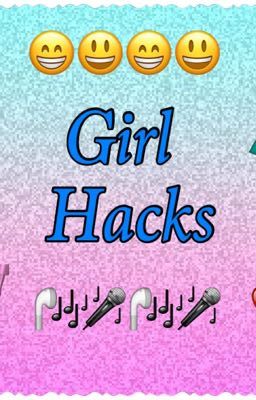 Girl Hacks