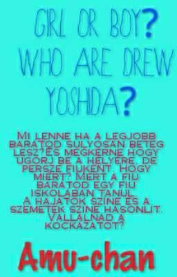 Girl or Boy? Who are Drew Yoshida? 