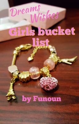 Girls Bucket list (Completed ✔ ) 