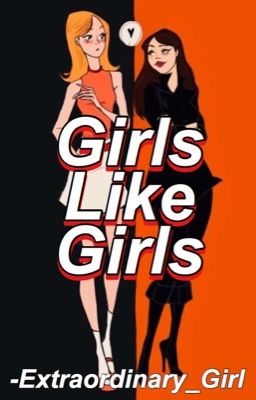 Girls Like Girls [Multifandom]