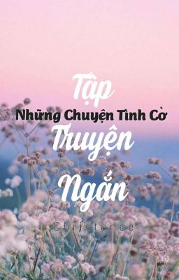 [GirlxGirl] - Những Chuyện Tình Cờ