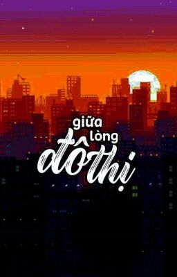 giữa lòng đô thị