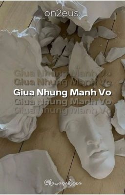 Giữa Những Mảnh Vỡ | on2eus