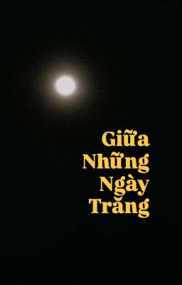 Giữa Những Ngày Trăng