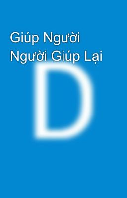 Giúp Người Người Giúp Lại