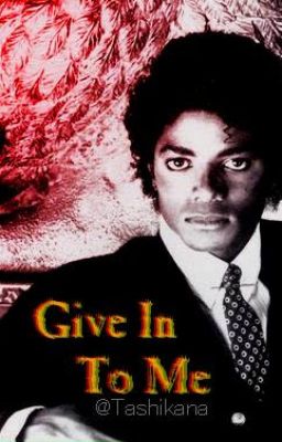 Give In To Me [ Michael Jackson ]