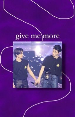 give me more | woosan 