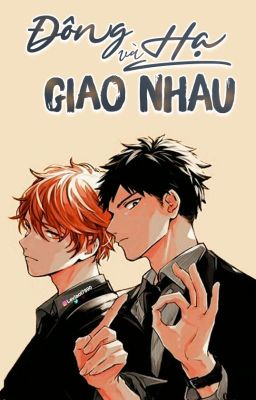 [GIVEN]  Đông và Hạ giao nhau