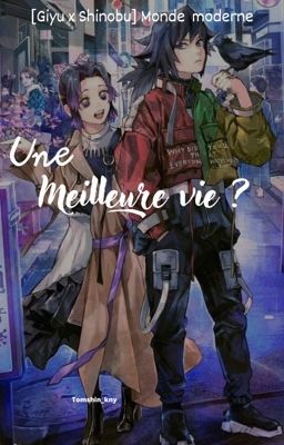 [Giyu x Shinobu] Une meilleure vie ?