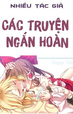 /GL/ABO/FUTA/PO18/ CÁC TRUYỆN HOÀN NGẮN - NHIỀU TÁC GIẢ