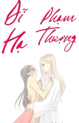 /GL/FUTA/PO18/ Dĩ Hạ Phạm Thượng