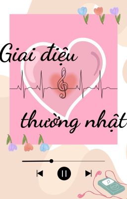 [GL] Giai Điệu Thường Nhật