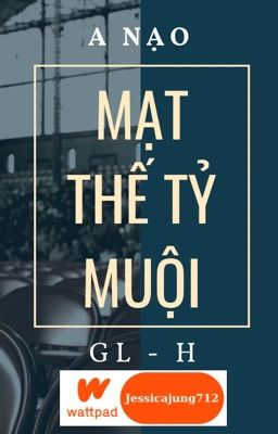 [GL - H - Hoàn] Mạt thế tỷ muội - A Nạo