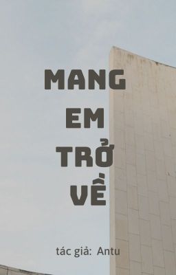 [GL] MANG EM TRỞ VỀ