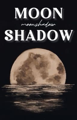 [GL] MOONSHADOW