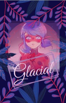 Glacial