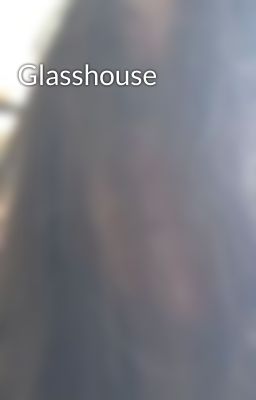 Glasshouse