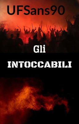 Gli Intoccabili (Mafia!Fell x Reader)