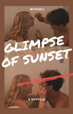 Glimpse of Sunset (Completed)