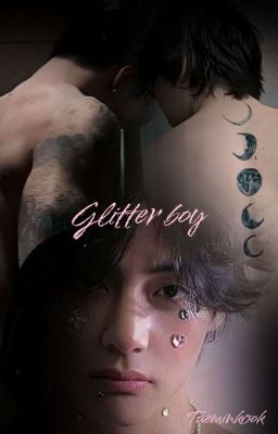 Glitter boy | Taeminkook 