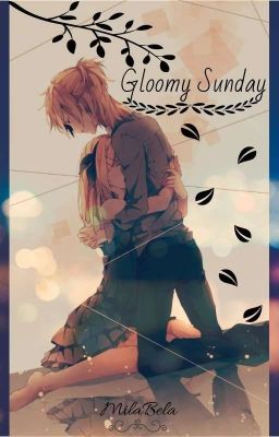 🍂Gloomy Sunday🍂