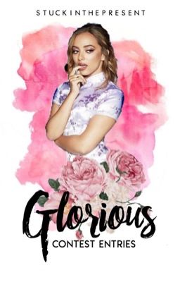 Glorious | Contest Entries 