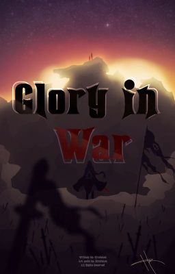 Glory in War: FUTURE OF THE PAST (Part 2)