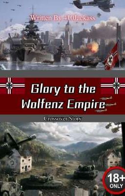 Glory to the Wolfenz Empire (18+)