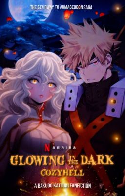 GLOWING IN THE DARK ━━ bakugo katsuki