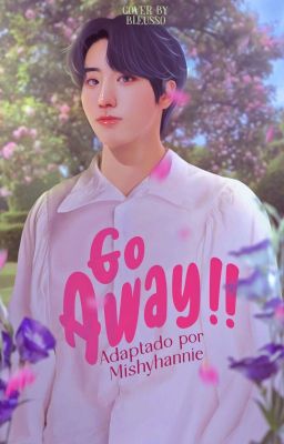 ⌕ Go away!! ¹ - MINSUNG