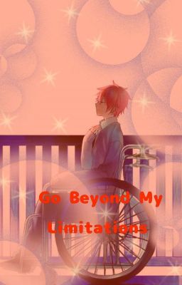 Go Beyond My Limitations