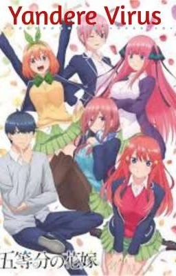 Go Toubun no Hanayome: Yandere Virus 3