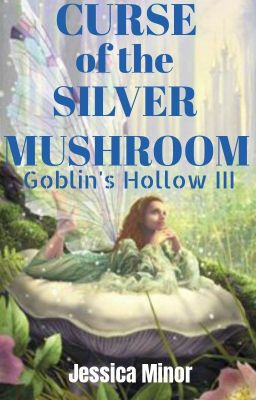 Goblin's Hollow Curse of the Silver Mushroom