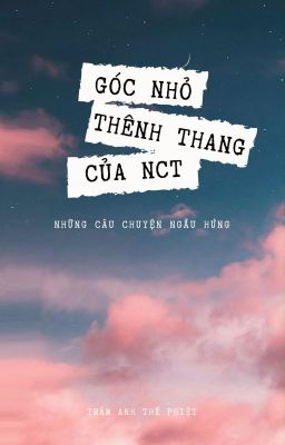 Góc nhỏ thênh thang của NCT