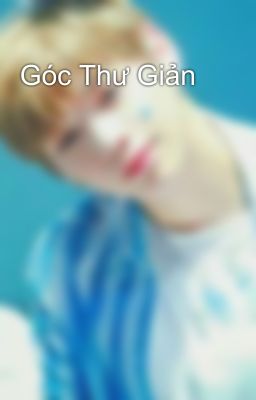 Góc Thư Giản 