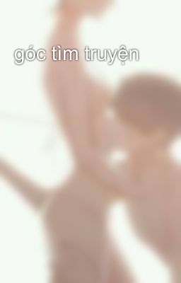 góc tìm truyện 