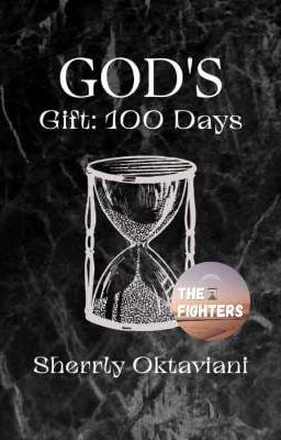 God's Gift: 100 Days