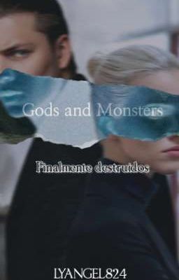 Gods and monsters