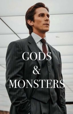 Gods & Monsters | Bruce Wayne