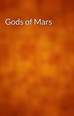 Gods of Mars